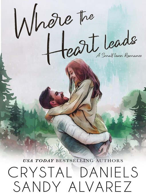 Title details for Where the Heart leads by Crystal Daniels - Available